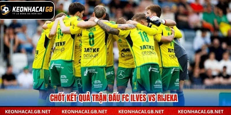 Chốt kết quả trận đấu FC Ilves vs Rijeka